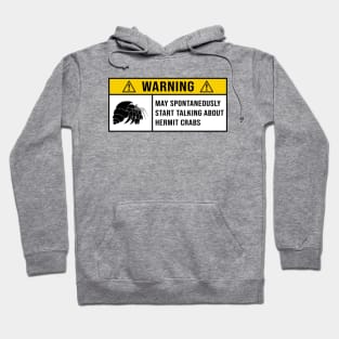 Funny Hermit crabs Quote Hoodie